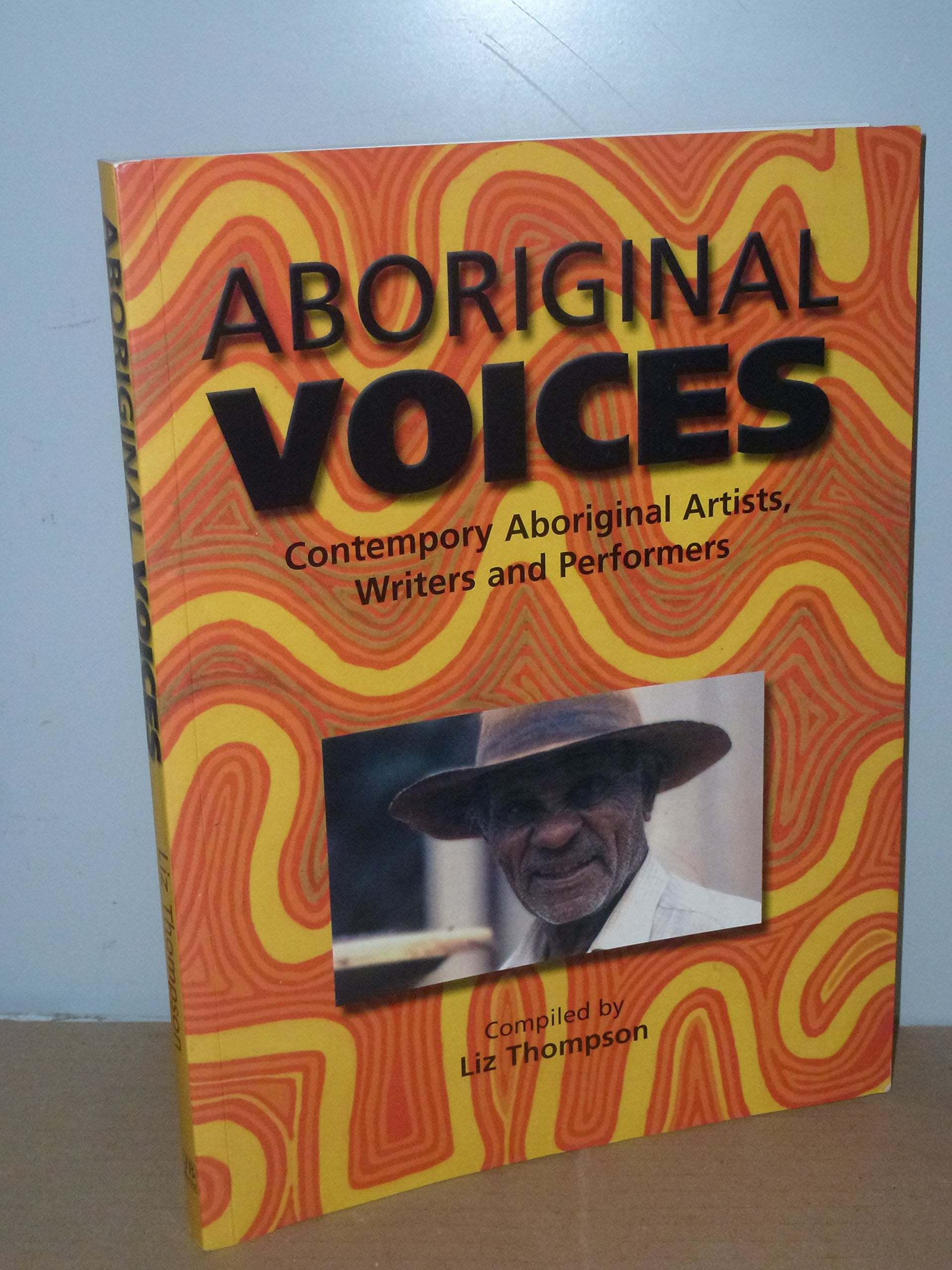 Aboriginal Voices: Contemporary Aboriginal Artists, Writers and Performers Social Sciences