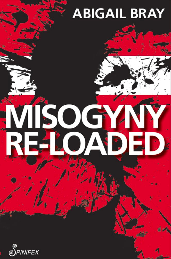 Product Image: Bray, A: Misogyny Re-Loaded