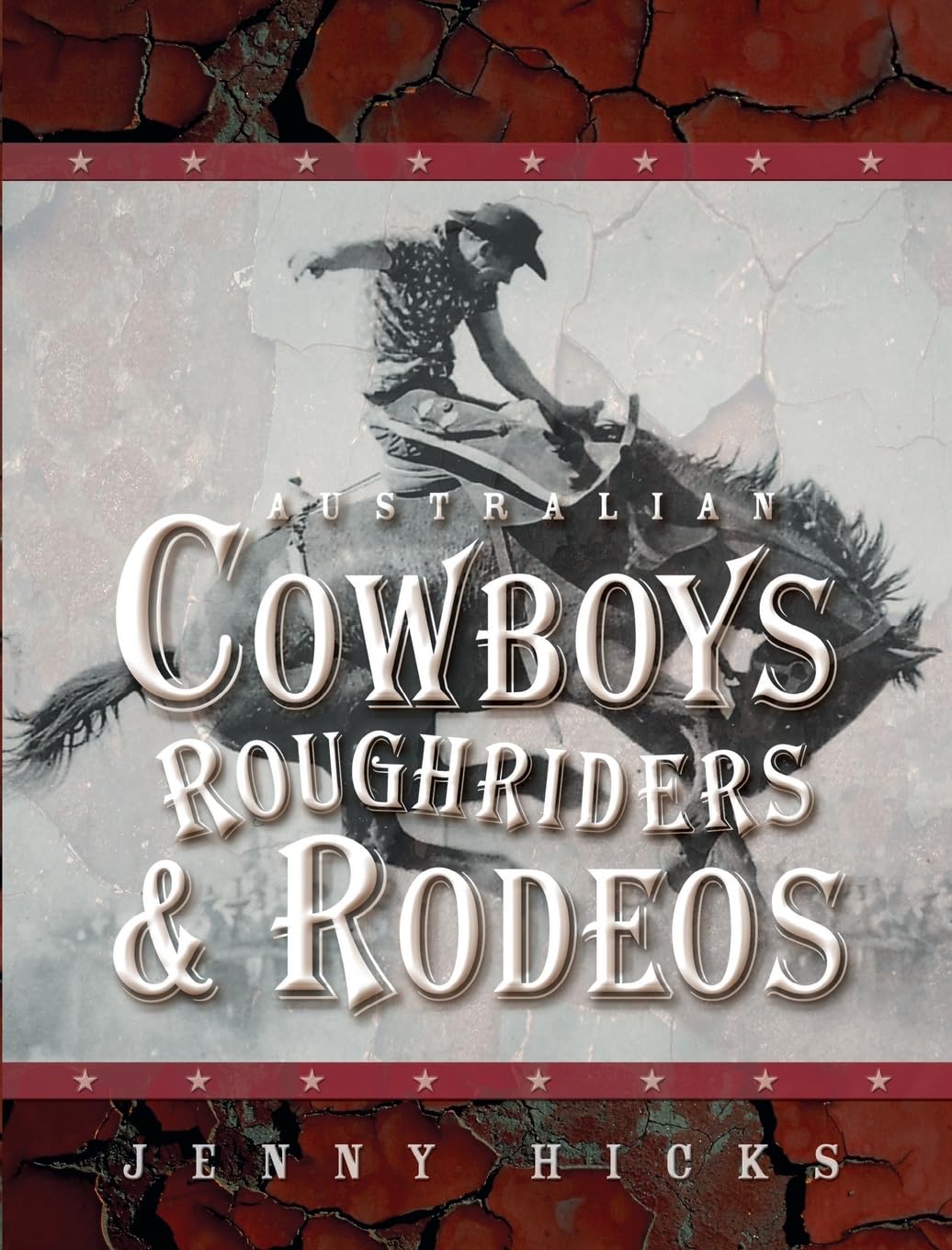 Australian Cowboys, Roughriders and Rodeos Film, Art & Culture