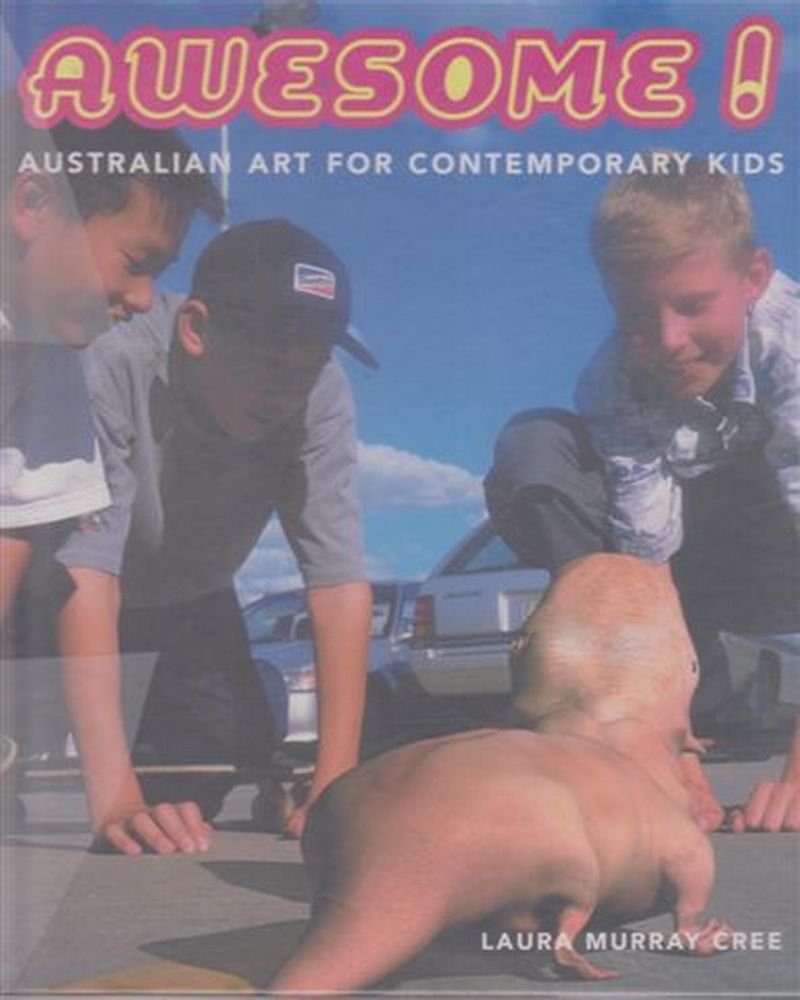 Awesome: Australian Art for Contemporary Kids book