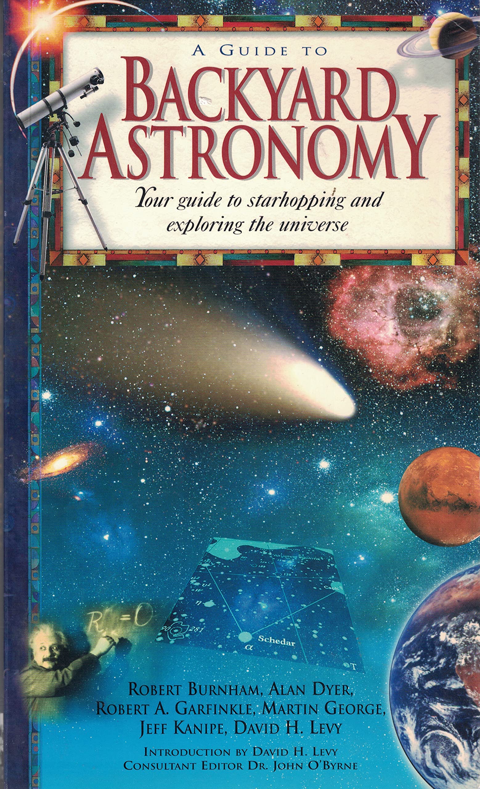 A Guide to Backyard Astronomy: Your Guide to Starhopping and Exploring the Universe book