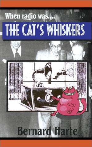 When Radio Was the Cat's Whislers Media & Communication