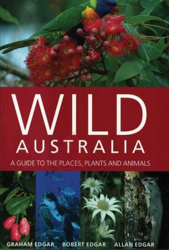 Wild Australia: A Guide to the Places, Plants and Animals Mathematics