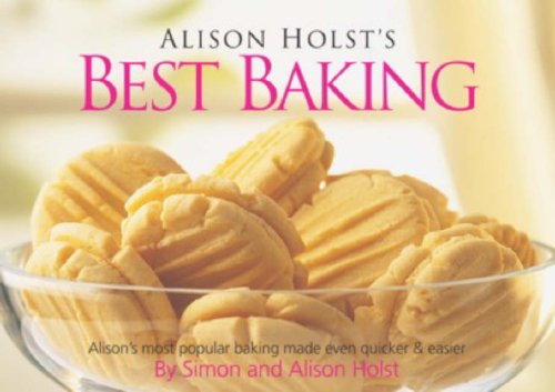 Alison Holst's Best Baking Leisure, Home & Garden