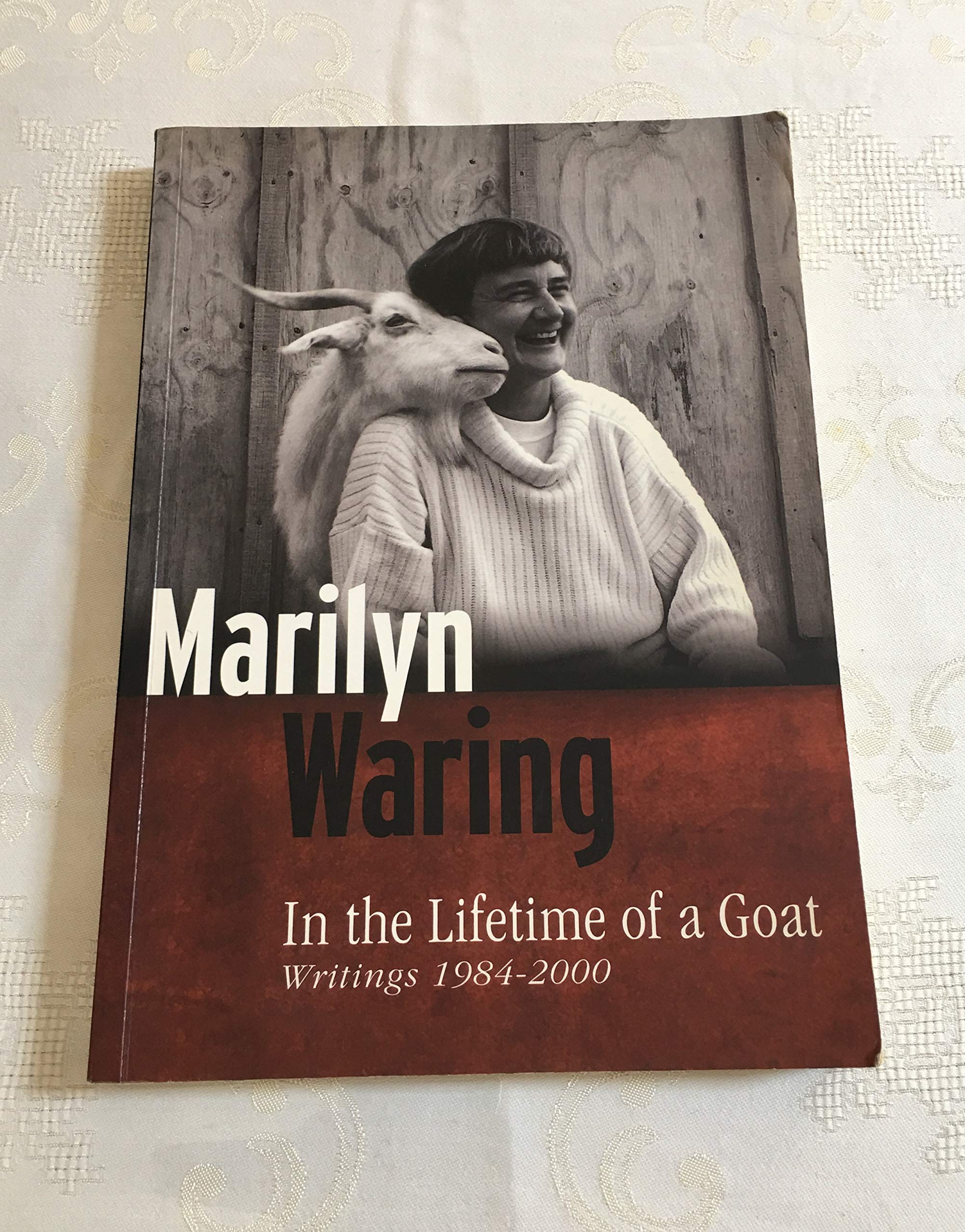 In the Lifetime of a Goat: Writings 1984 2000 book