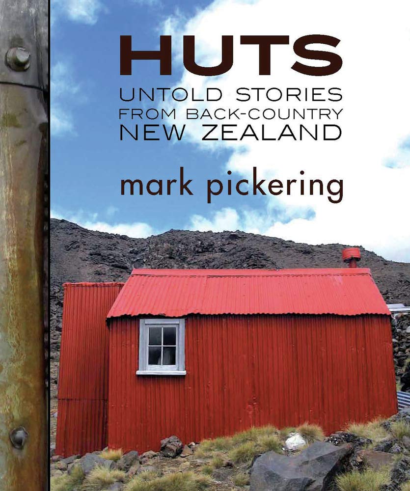 Huts: Untold Stories from Back-Country New Zealand Mathematics