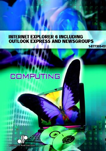 Internet Explorer Including Outlook Express & Newsgroups (Easy Way S.) Computer Science