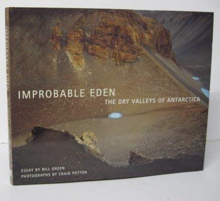 Improbable Eden: The Dry Valleys of Antarctica Geology & Geography