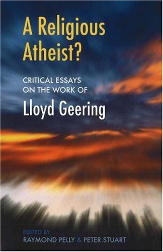 A Religious Atheist?: Critical Essays on the Work of Lloyd Geering Philosophy