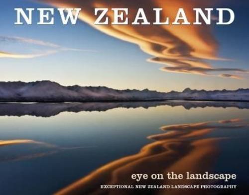New Zealand: Eye on the Landscape Travel