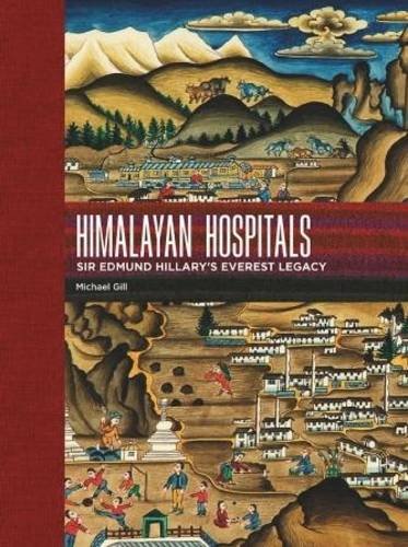 Himalayan Hospitals: Sir Edmund Hillary's Everest Legacy Social Sciences
