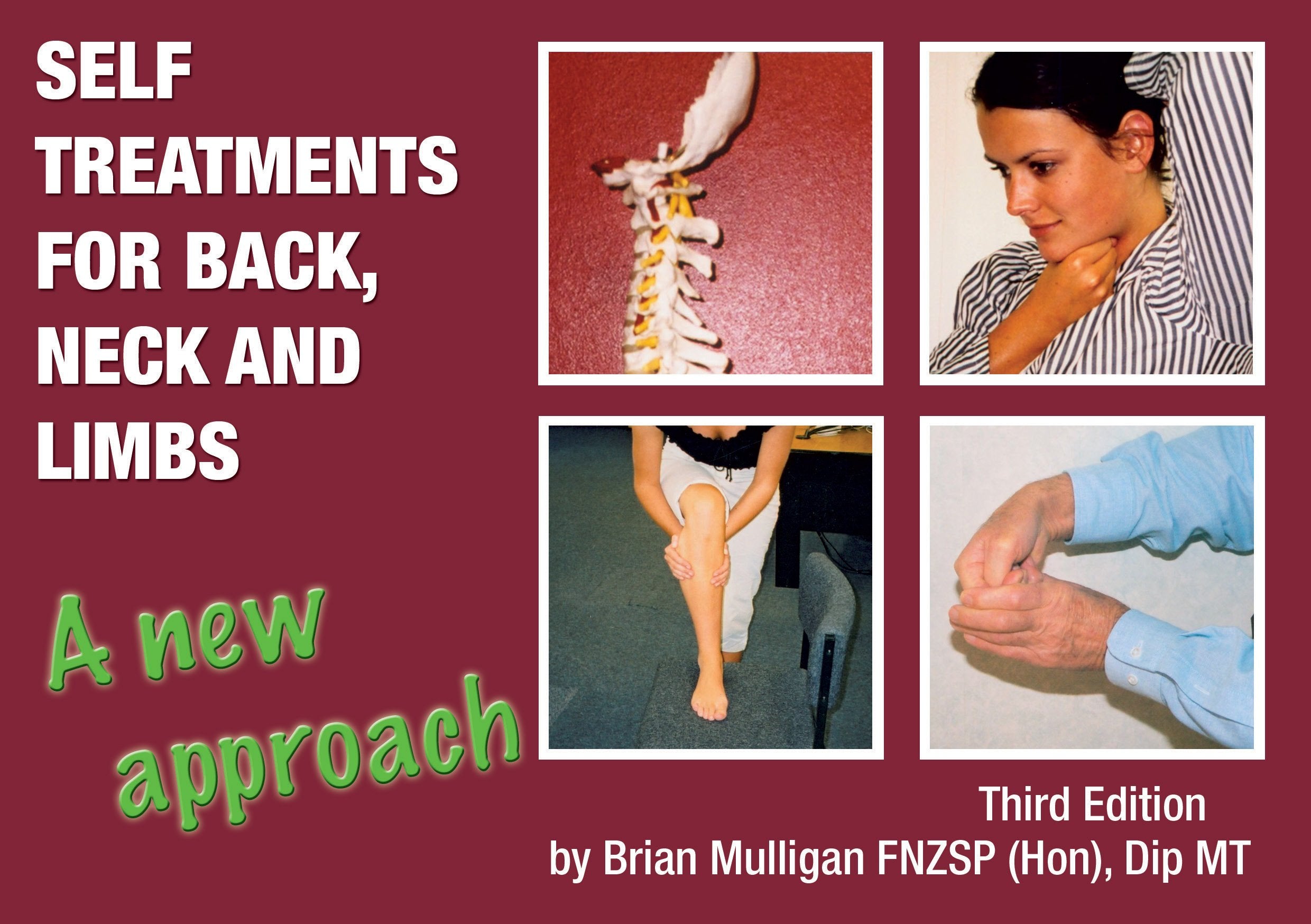 Self Treatments for Back, Neck and Limbs Third Edition (Self Treatments for Back, Neck and Limbs A New Approach (8542-3) Health, Nutrition & Fitness