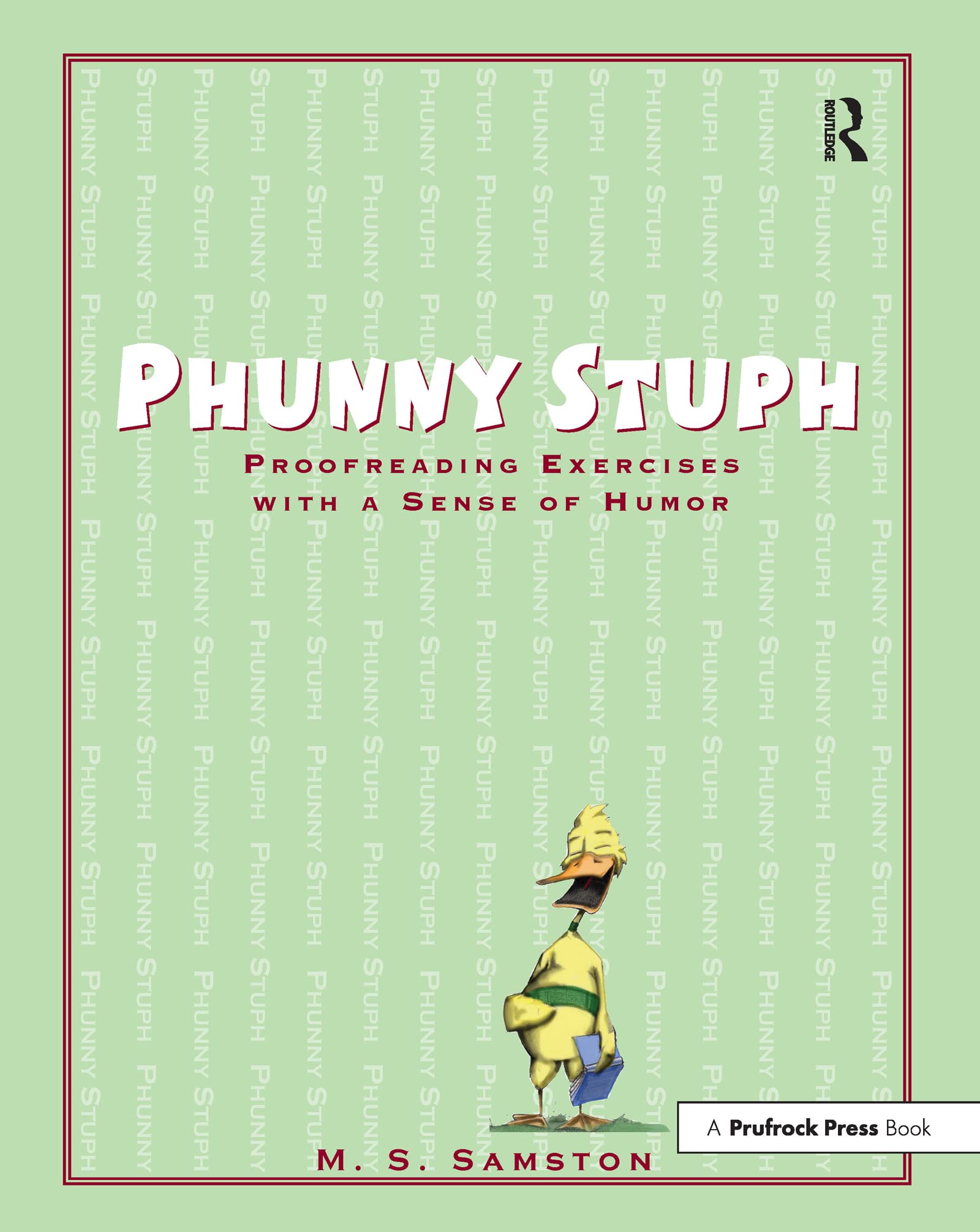 Phunny Stuph: Proofreading Exercises With a Sense of Humor Media & Communication