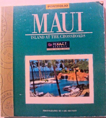 Title: Maui Island at the Crossroads Portfolio UNABRIDGED book
