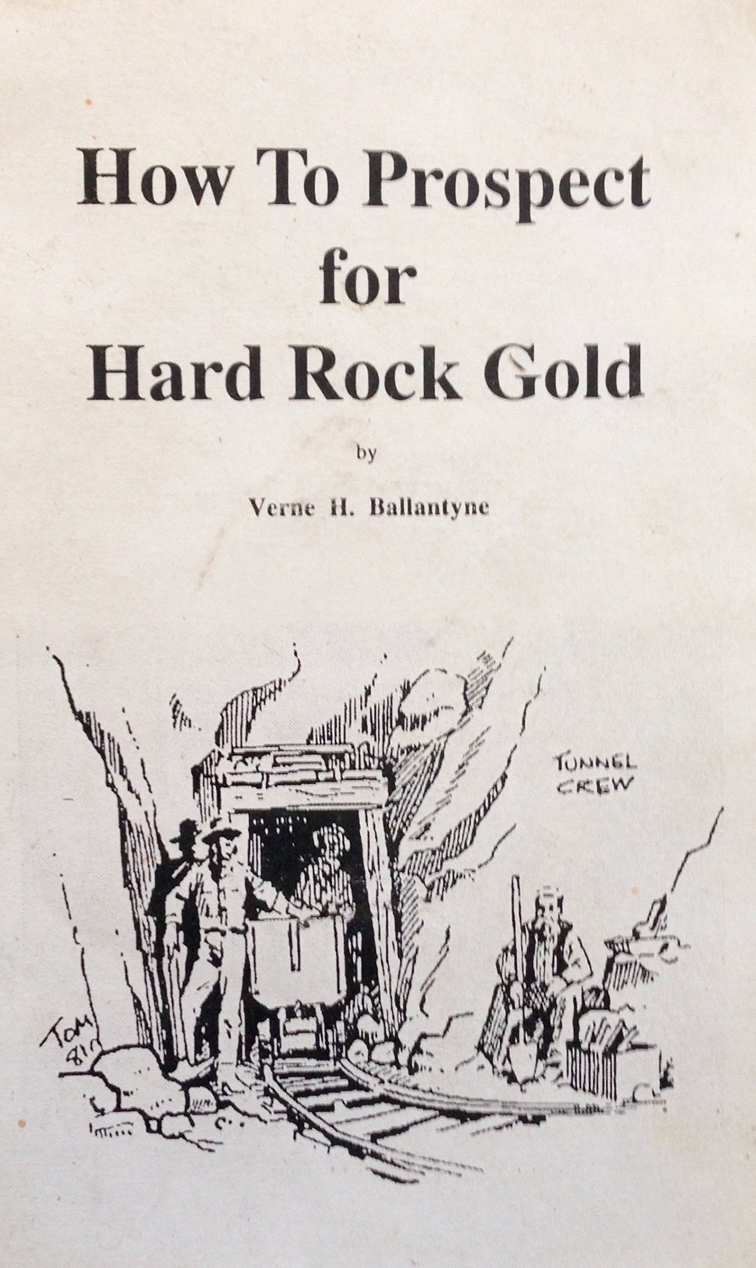 How to prospect for hard rock gold Books