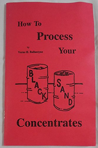 How to process your black sand concentrates Books