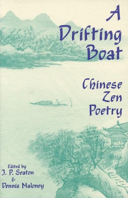 Drifting Boat: Chinese Zen Poetry Philosophy