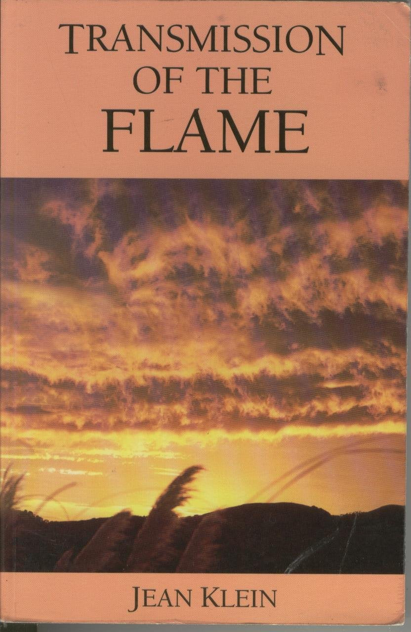 Transmissions of Flame: A Collection of Talks with Jean Klein Religion & Esotericism