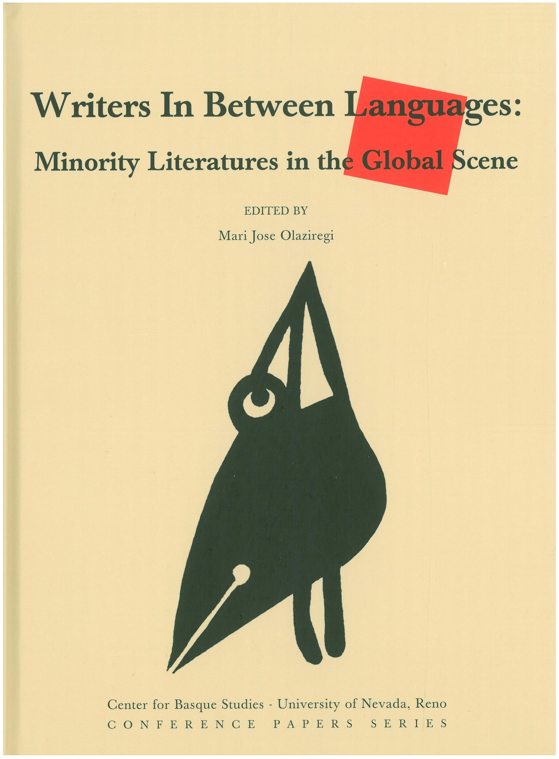 Writers in Between Languages: Minority Literatures in the Global Scene (Conference Papers) Contemporary literature