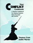Your Conflict Cookbook: A Teacher's Handbook for Helping Students Deal With Anger & Violence Books