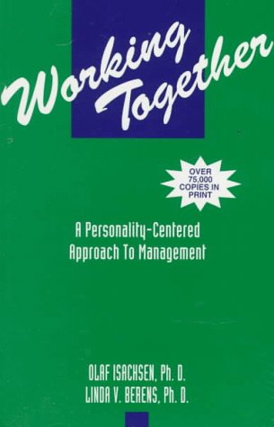 Working Together: A Personality-Centered Approach to Management Books