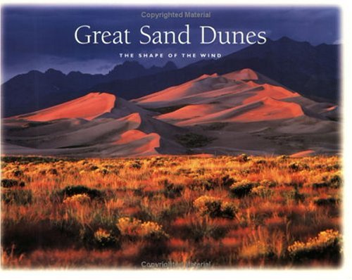 Great Sand Dunes National Monument: The Shape of the Wind Politics & History