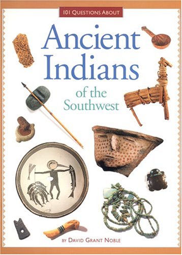 101 Questions About Ancient Indians of the Southwest Politics & History