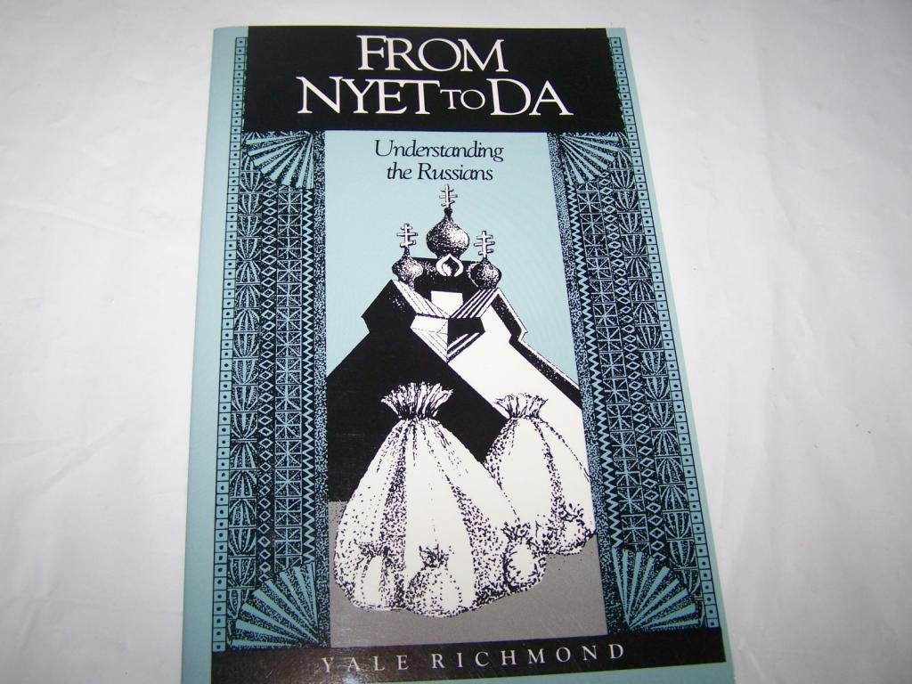 From Nyet to Da: Understanding the Russians (Interact Series) Books