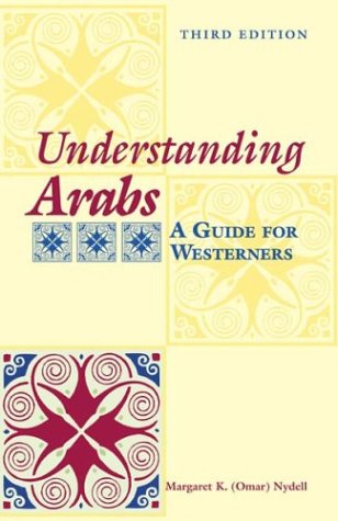 Understanding Arabs: A Guide for Westerners (The Interact Series) Religion & Esotericism