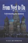 From Nyet to Da: Understanding the Russians (Interact Series) Social Sciences