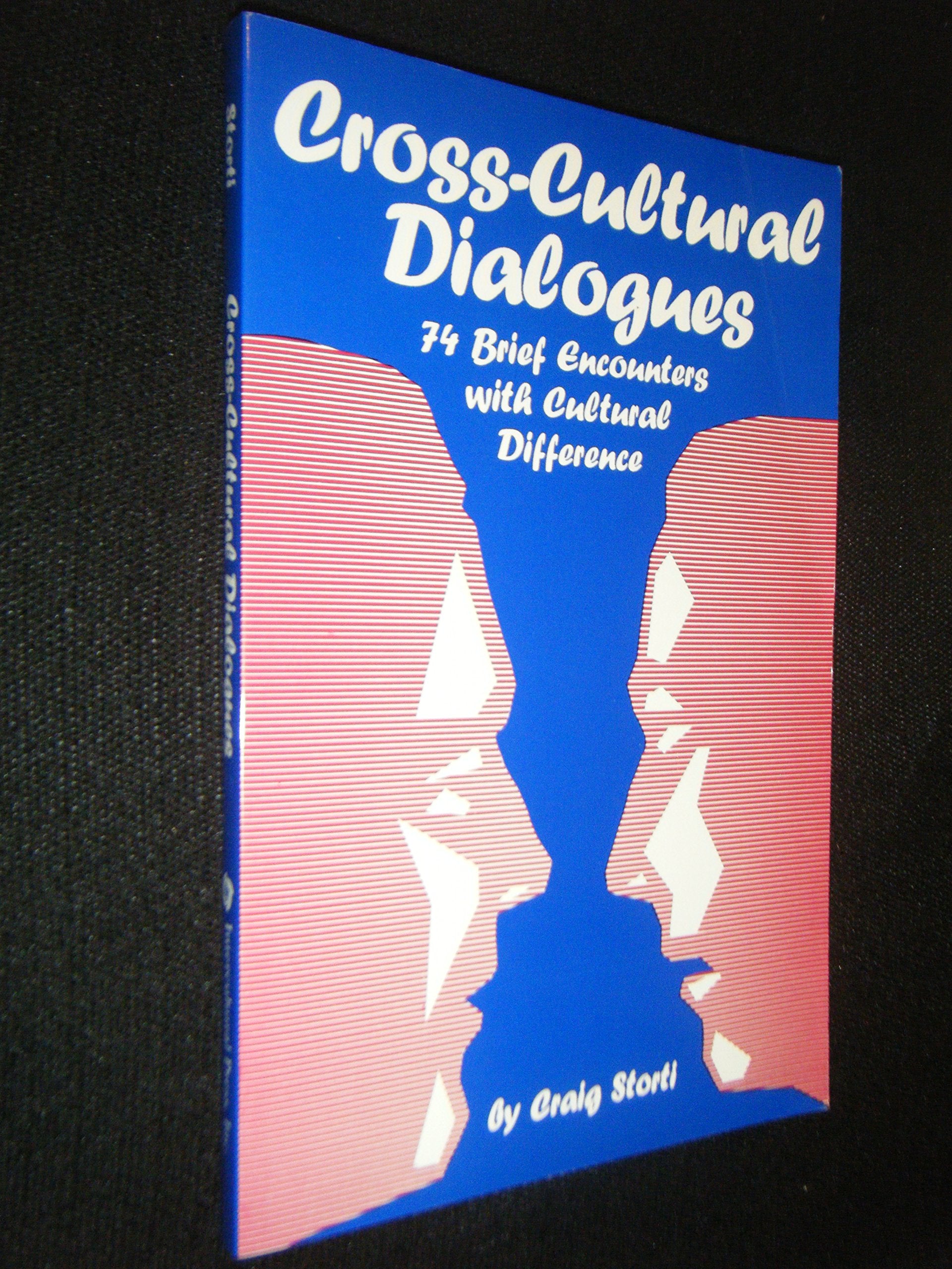 Cross-Cultural Dialogues: 74 Brief Encounters With Cultural Difference Social Sciences