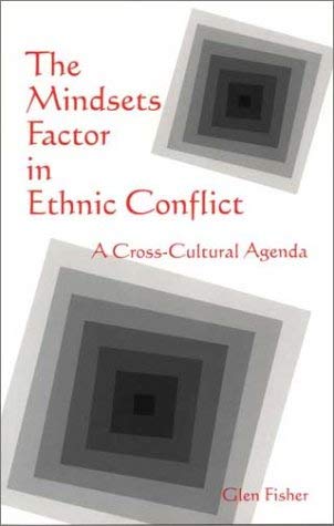 The Mindsets Factor in Ethnic Conflict: A Cross-Cultural Agenda General education