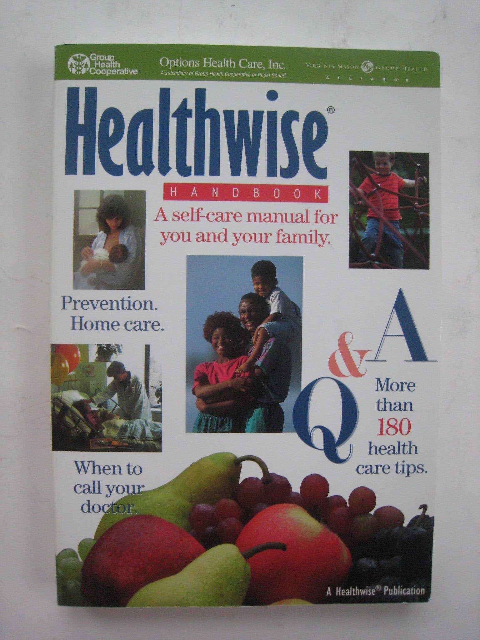 Kaiser Permanente Healthwise Handbook (A Self-Care Guide for You and Your Family) Books