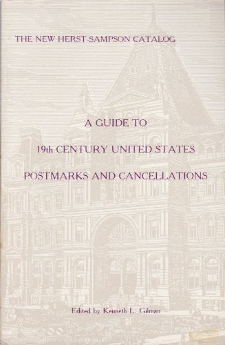 New Herst Sampson Guide to 19th Century U.W. Cancellations and Postmarks Books
