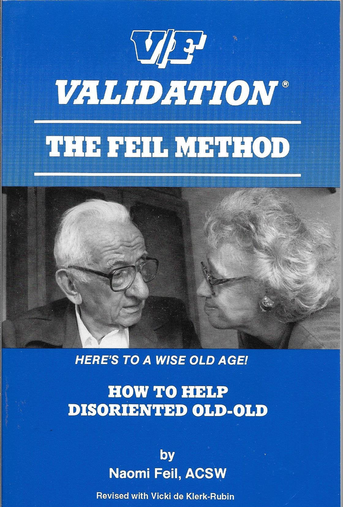 V/F Validation: The Feil Method, How to Help Disoriented Old-Old Medicine Books