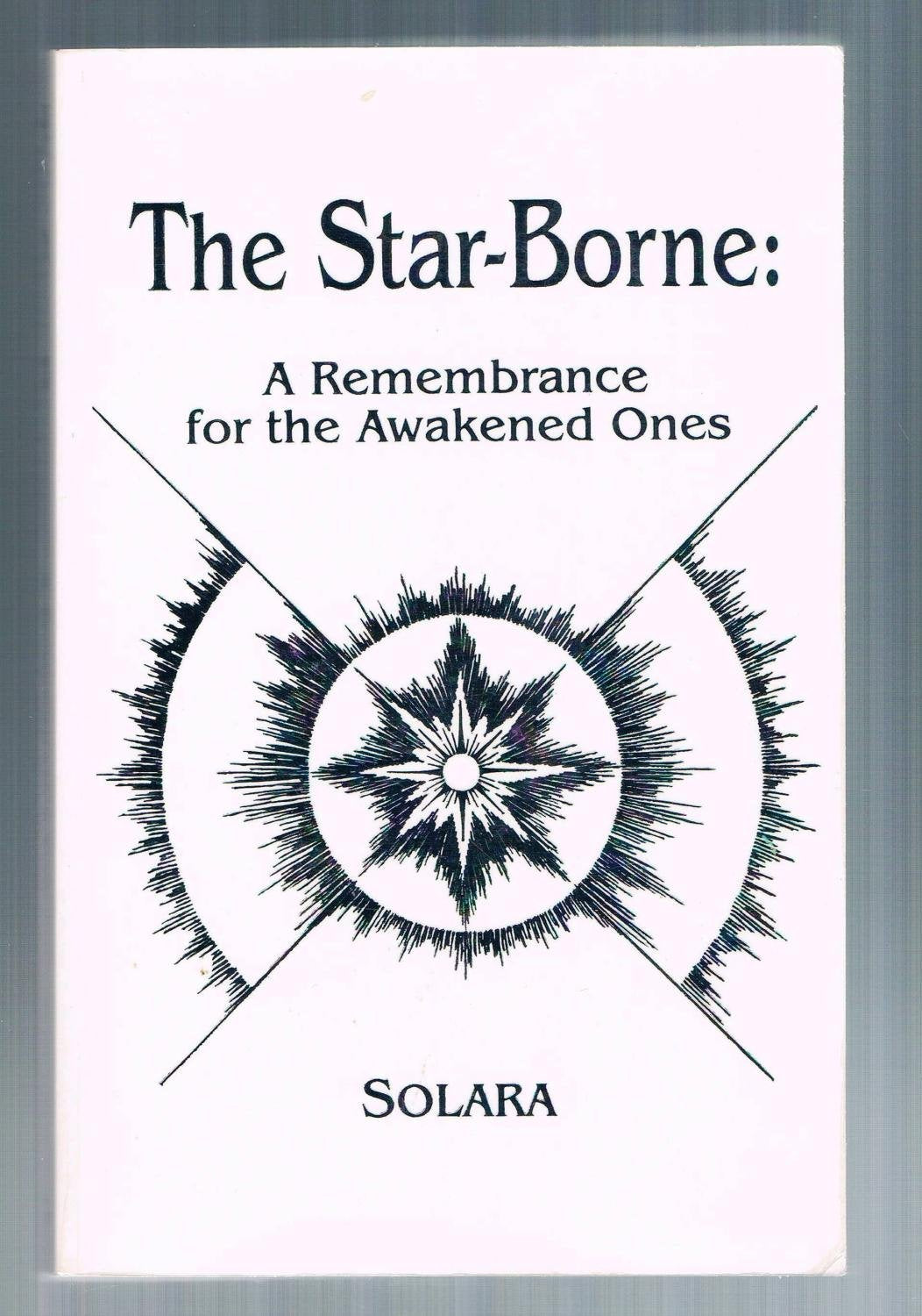 The Star Borne: A Remembrance for the Awakened Ones Self-help