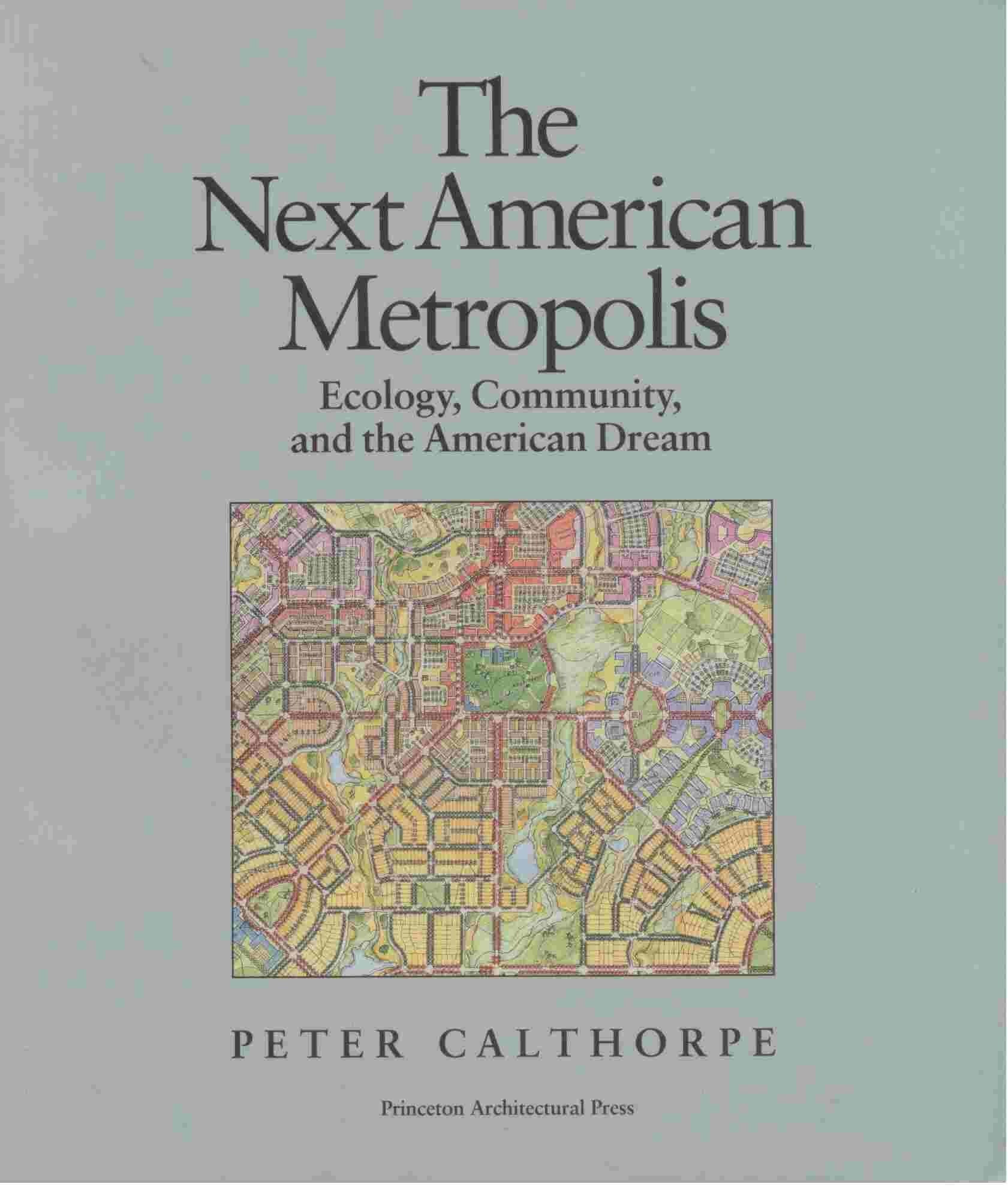 The Next American Metropolis: Ecology, Community, and the American Dream Social Sciences