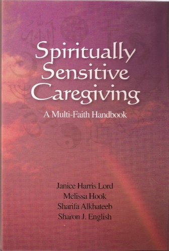 Spiritually Sensitive Caregiving: A Multi-Faith Handbook Health, Nutrition & Fitness