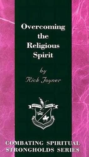 Overcoming the Religious Spirit (Combating Spiritual Strongholds Series) Religion & Esotericism