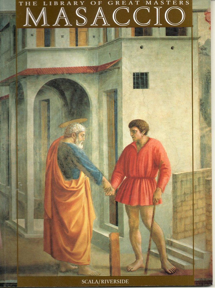 Masaccio and the Brancacci Chapel book