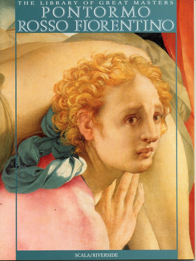 Pontormo Rosso Fiorentino: Library of Great Painters book