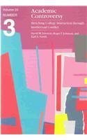 Academic Controversy: Enriching College Instructio n through Intellectual Conflict: Ashe-Eric/Higher Education Research Volume 25, Rprt NUM 3, 1996/97 (Ashe-eric Higher Education Report) book