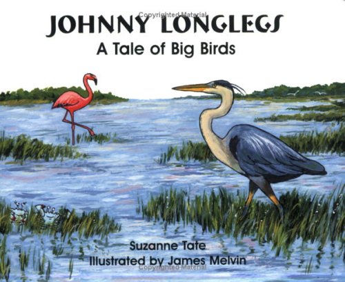 Johnny Longlegs: A Tale of Big Birds Books