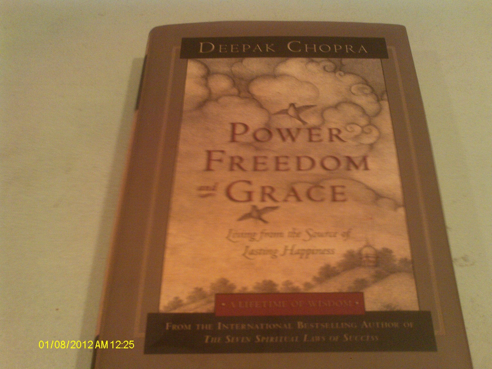 Power, Freedom, and Grace: Living from the Source of Lasting Happiness (Lifetime of Wisdom) Lifestyle