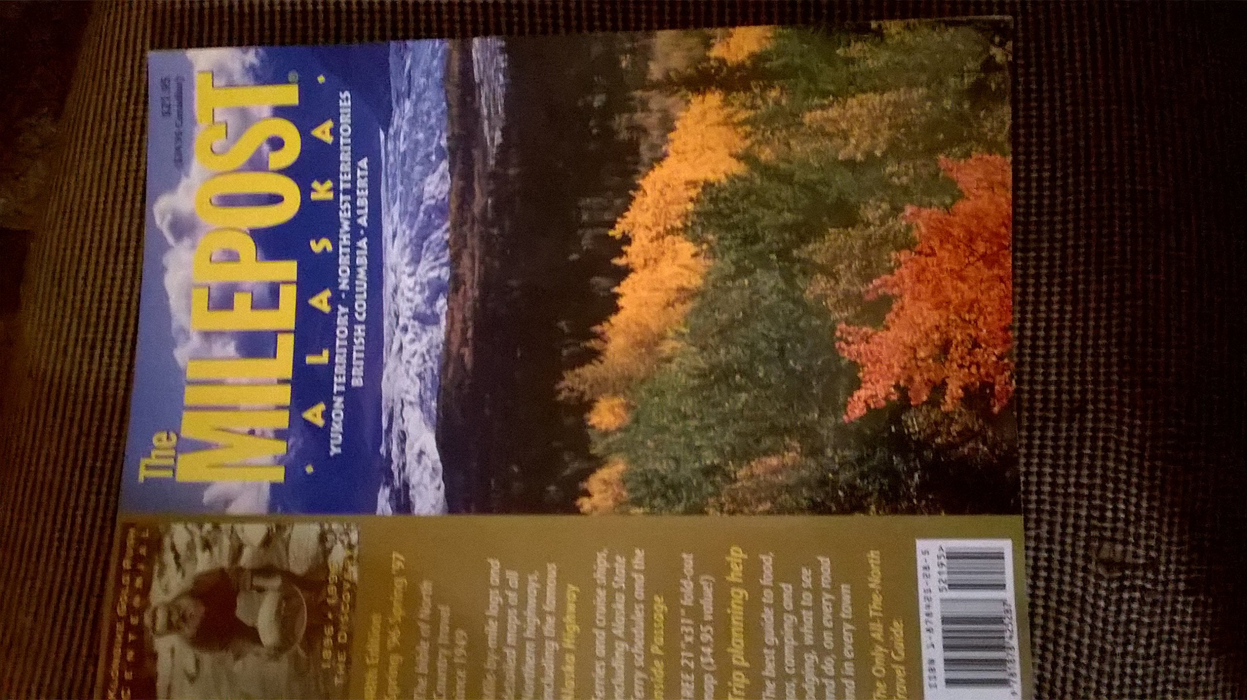 The Milepost Alaska: Yukon Territory, Northwest Territories, British Columbia, Alberta/Spring 96-Spring 97 Edition Reference Books