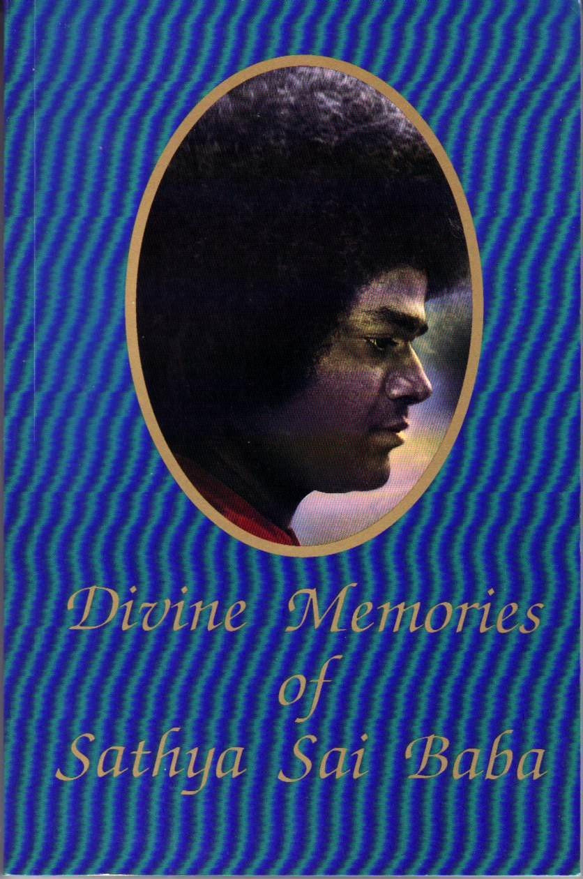 Divine Memories of Sathya Sai Baba Religion & Esotericism