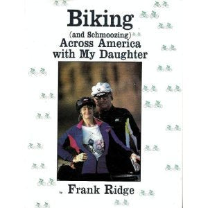 Biking (and schmoozing) Across America with My Daughter Books