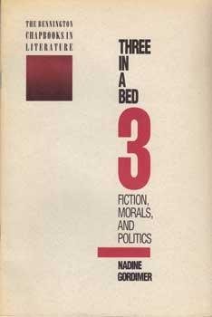Three in a Bed: Fiction, Morals, and Politics (Bennington Chapbooks in Literature Series) Books