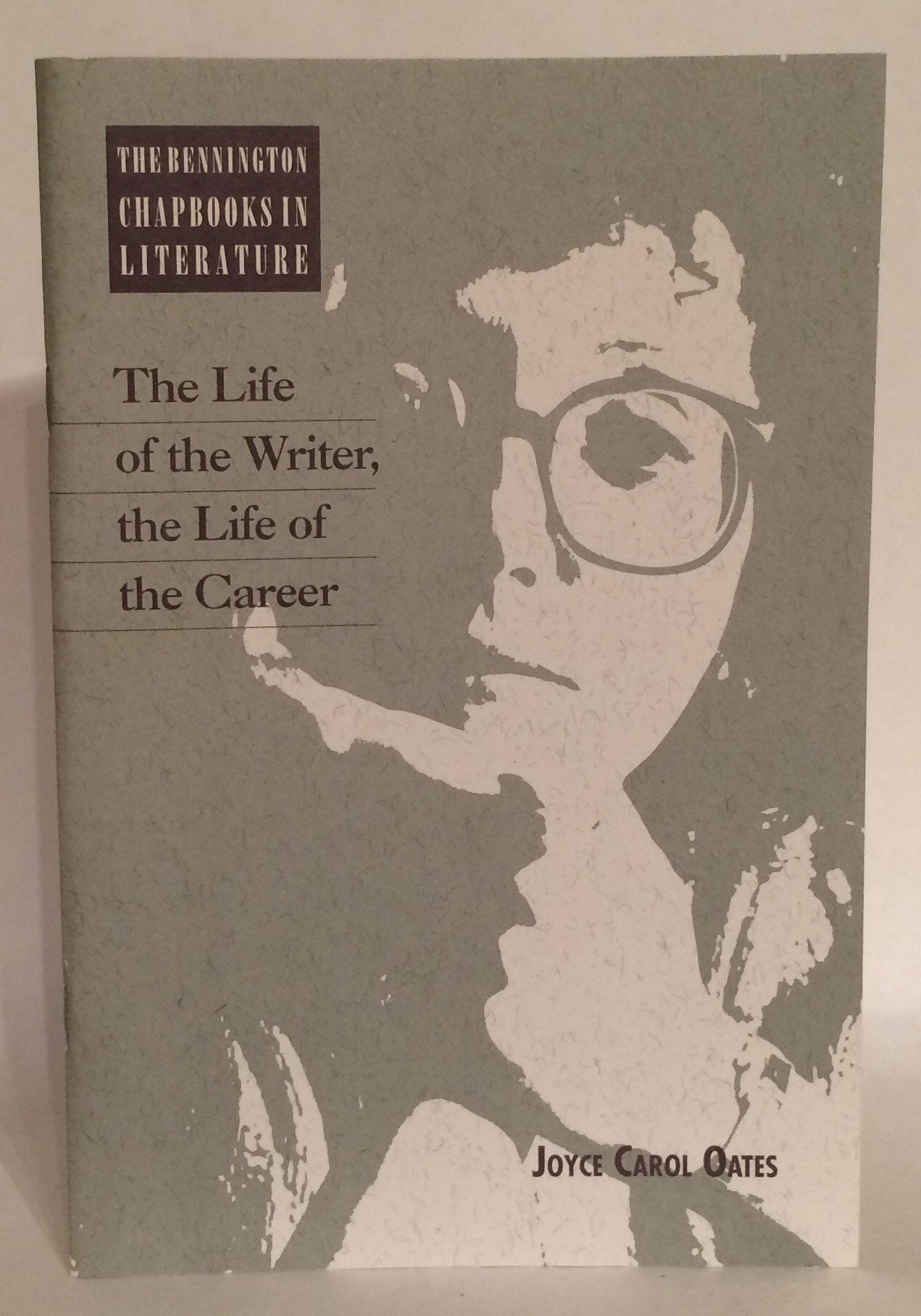 The Life of the Writer the Life of the Career Books