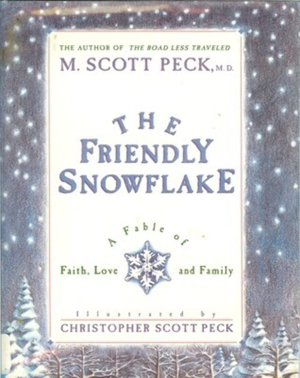 The Friendly Snowflake: A Fable of Faith, Love, and Family (Ariel Books) Contemporary literature Books